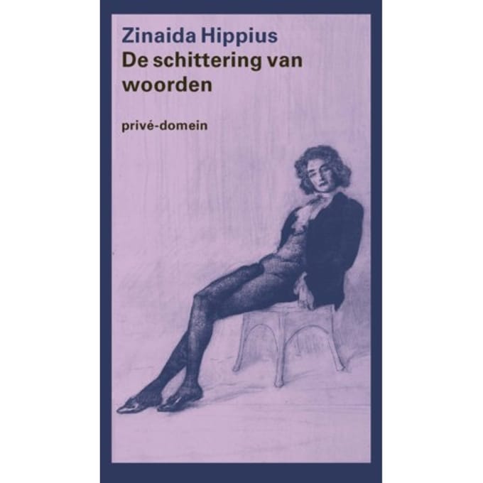 De Schittering Van Woorden - Privé-Domein - Zinaida Hippius