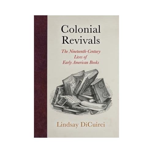 Colonial Revivals - Lindsay DiCuirci