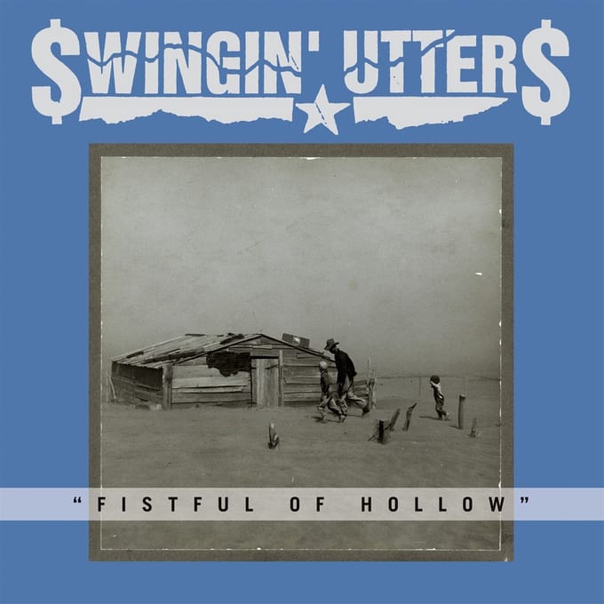 Fistful Of Hollow - Swingin ' Utters