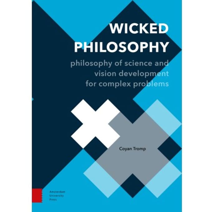 Wicked Philosophy - Perspectives On Interdisciplinarity - Coyan Tromp