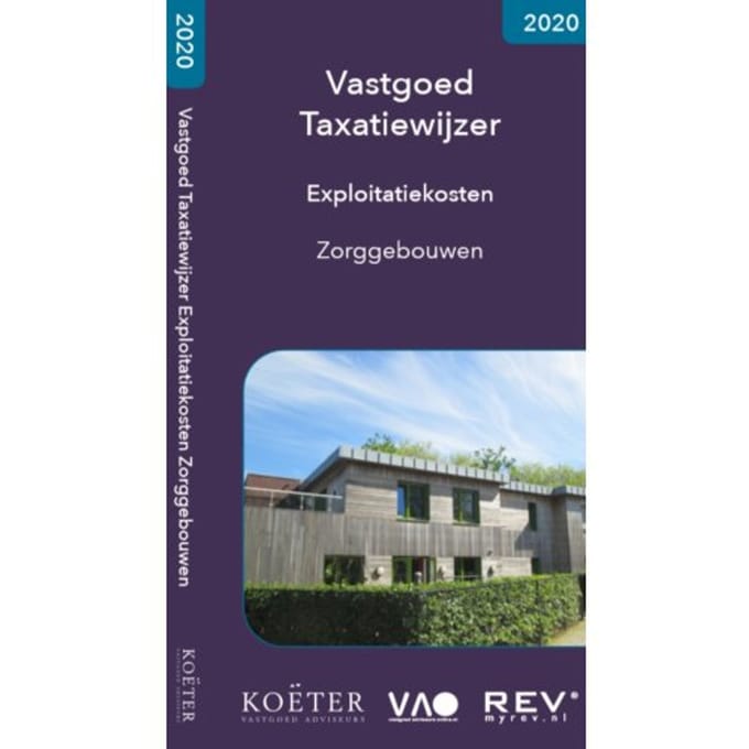 Vastgoed Taxatiewijzer Exploitatiekosten Zorggebouwen 2020 - Koeter Vastgoed Adviseurs