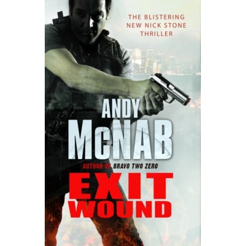 Exit Wound - Nick Stone - Andy McNab