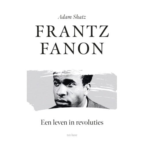 Frantz Fanon - Adam Shatz