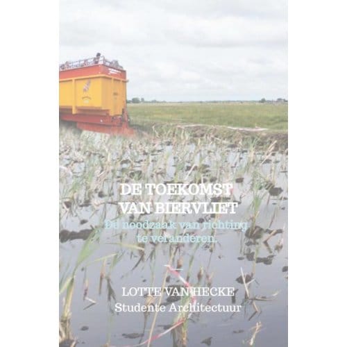 De Toekomst Van Biervliet - Lotte Van Hecke