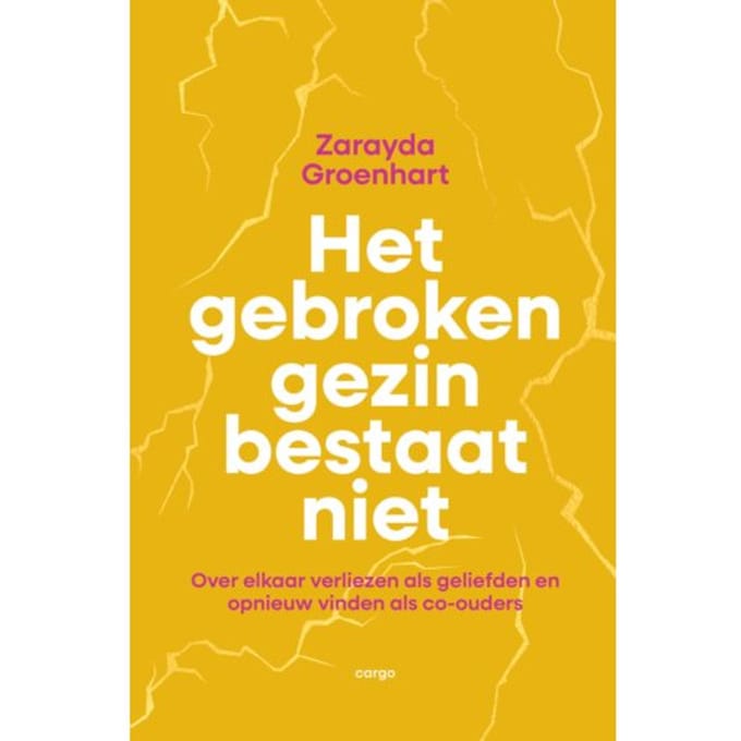Het Gebroken Gezin Bestaat Niet - Zarayda Groenhart