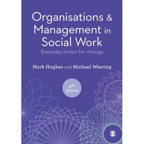 Organisations And Management In Social Work - Hughes, Mark
