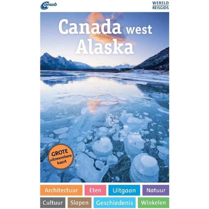 ANWB Wereldreisgids Canada west & Alaska