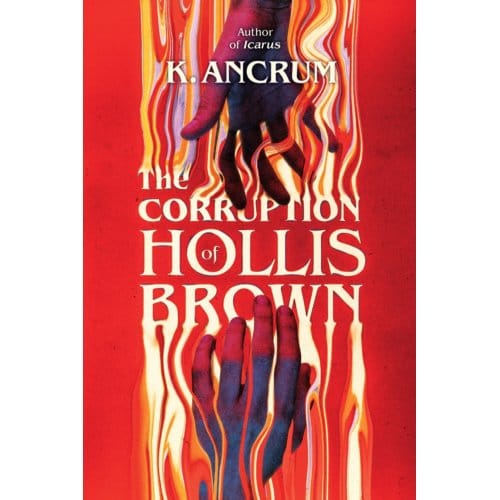 The Corruption Of Hollis Brown - K. Ancrum