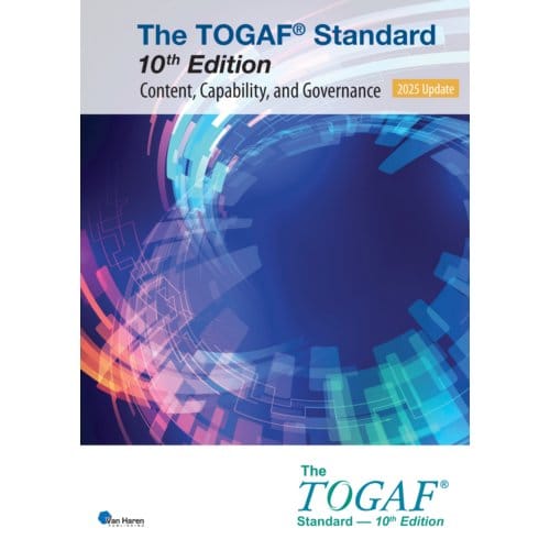 The Togaf® Standard, 10th Edition - Content, Capability, And Governance - 2025 Update - Open - The Open Group