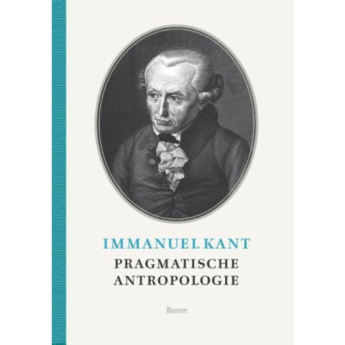 Pragmatische Antropologie - Immanuel Kant