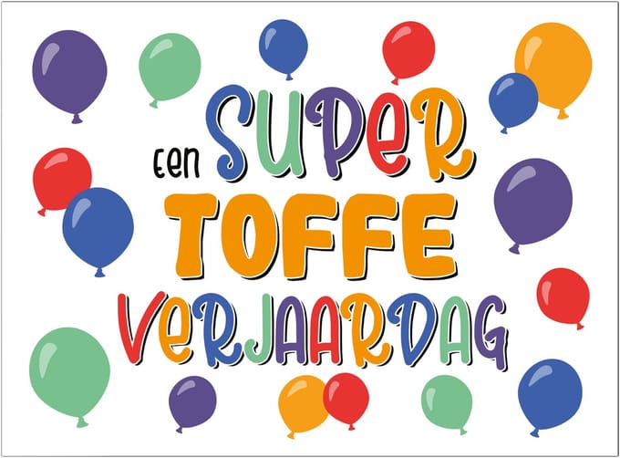 Wenskaart een super toffe verjaardag