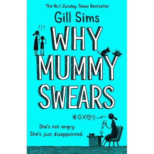 Why Mummy Swears - Gill Sims