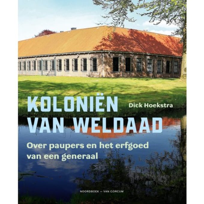 Koloniën Van Weldaad - Dick Hoekstra