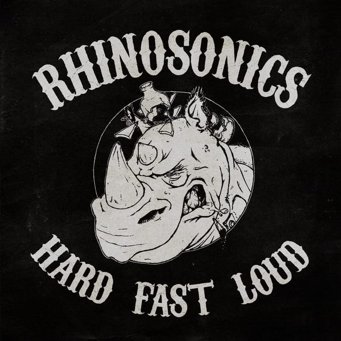 Rhinosonics - Hard, Fast, Loud (LP)