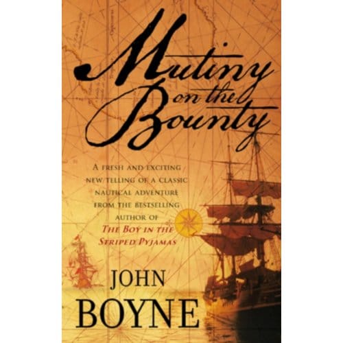 Mutiny On The Bounty - John Boyne