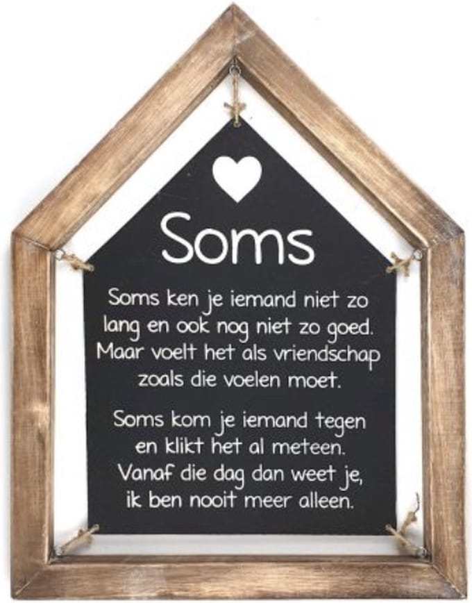 Tekstbord Soms / cadeau / vriendschap / huis