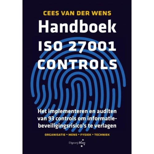 Handboek Iso 27001 Controls - Cees van der Wens