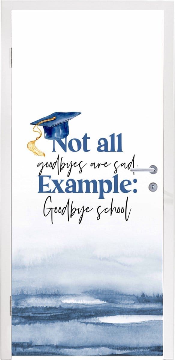 Deursticker Quote - Goodbye - School - 80x205 cm - Deurposter