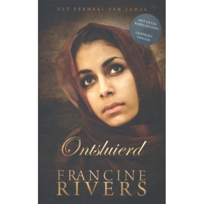 Ontsluierd - Francine Rivers