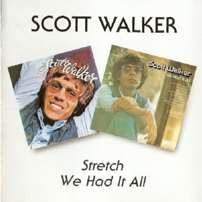 Stretch/We Had It All - Scott Walker