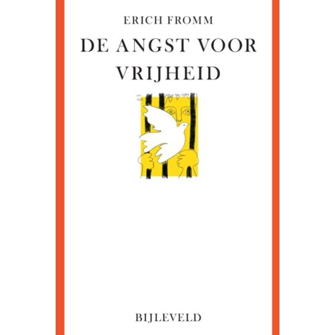 De Angst Voor Vrijheid - Erich Fromm