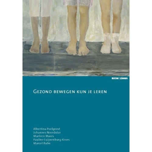 Gezond Bewegen Kun Je Leren - Albertina Poelgeest
