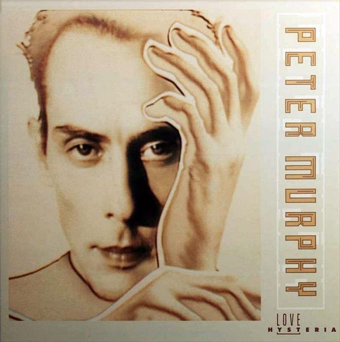 Love Hysteria - Peter Murphy