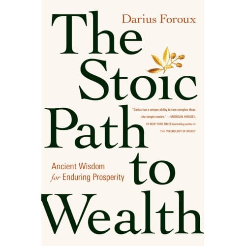 The Stoic Path To Wealth - Ebury Edge - Darius Foroux