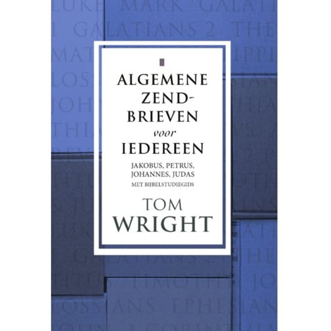 Algemene Zendbrieven Voor Iedereen - Tom Wright