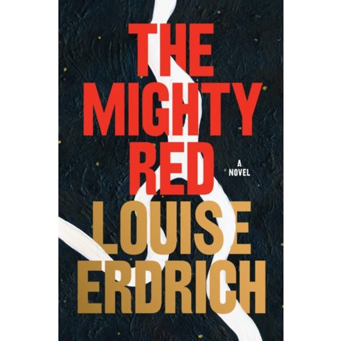 The Mighty Red - Louise Erdrich