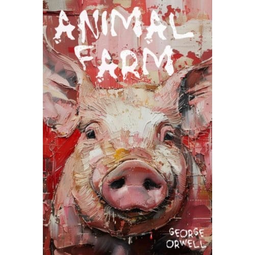 Animal Farm - Signet Classics - George Orwell