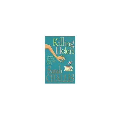 Killing Helen - Sarah Challis