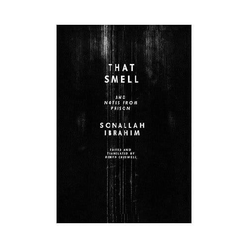 That Smell And Notes From Prison - Sonallah Ibrahim