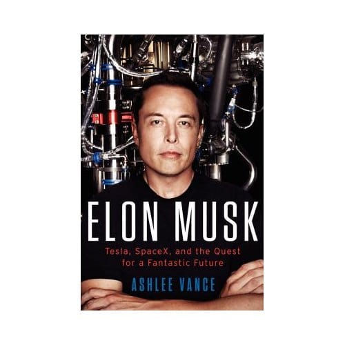 Elon Musk - Ashlee Vance