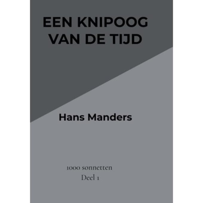 Een Knipoog Van De Tijd - Hans Manders
