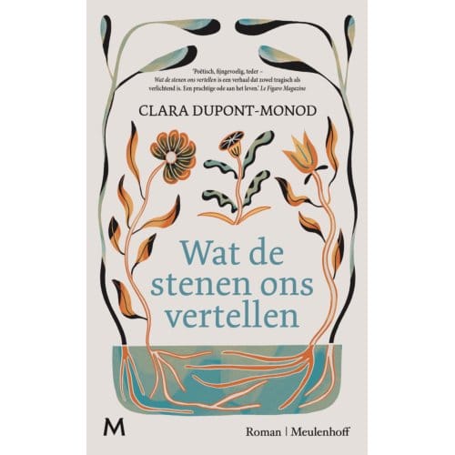 Wat De Stenen Ons Vertellen - Clara Dupont-Monod