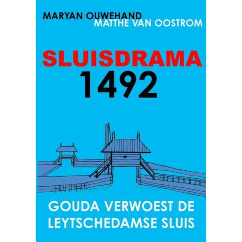 Sluisdrama 1492 - Maryan Ouwehand