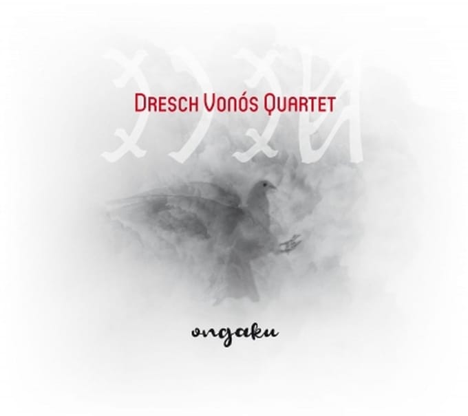 Dresch Vonós Quartet - Ongaku (CD)
