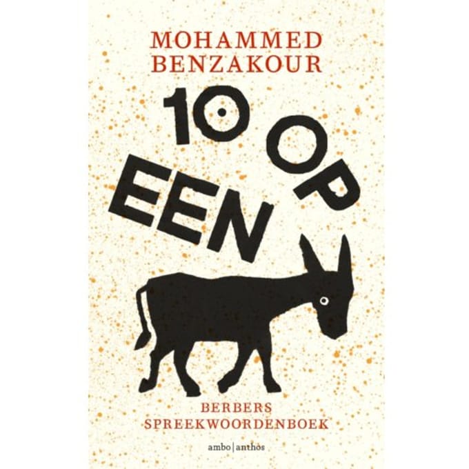 Tien Op Een Ezel - Mohammed Benzakour