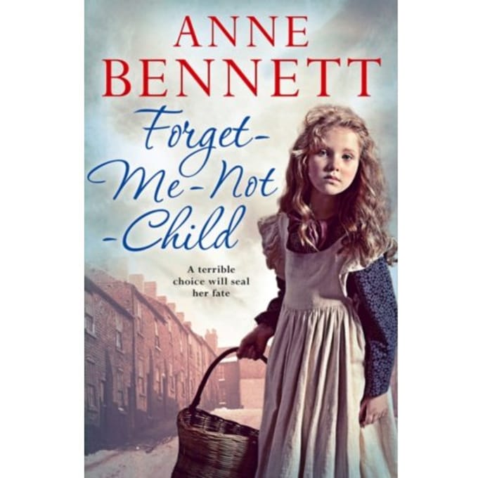 Forget-Me-Not Child - Anne Bennett