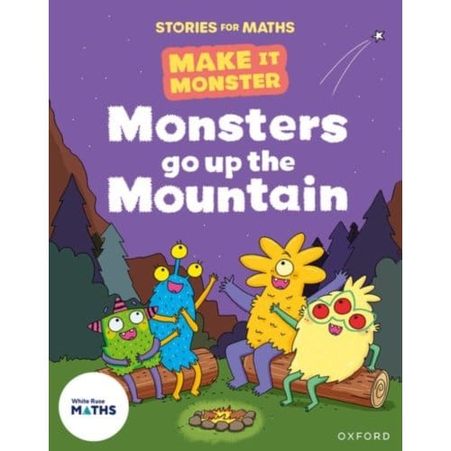 Stories For Maths: Ks1: Monsters Go Up The Mountain (Mass And Volume) - Stories For Maths - Karl Newson