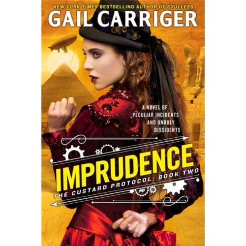 Imprudence - The Custard Protocol - Gail Carriger