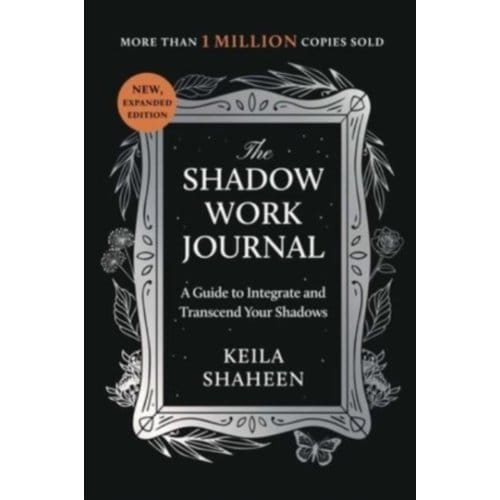 The Shadow Work Journal - Keila Shaheen