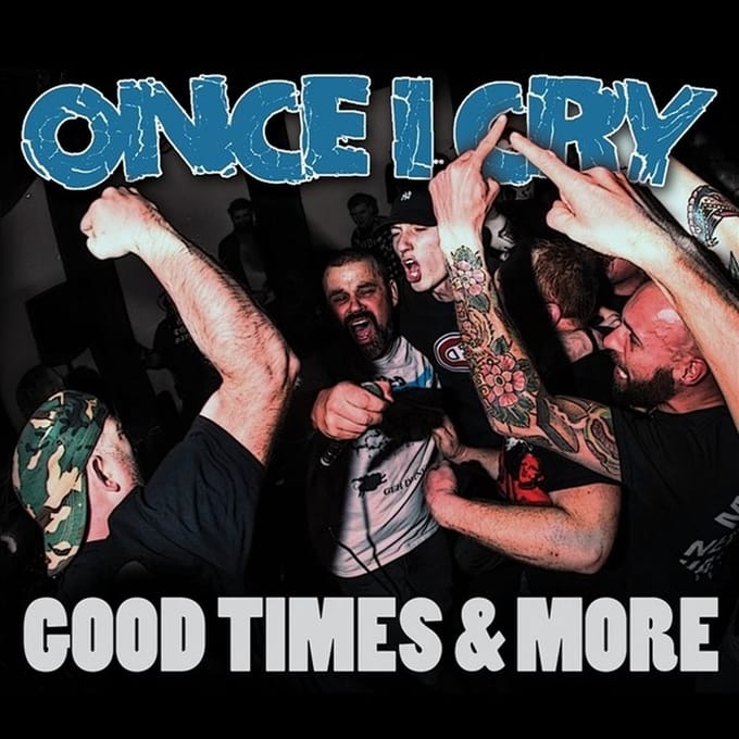 Once I Cry - Good Times & More (LP)