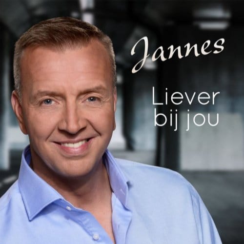 Liever Bij Jou - Jannes
