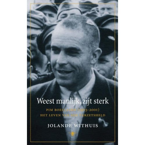 Weest Manlijk, Zijt Sterk - Jolande Withuis