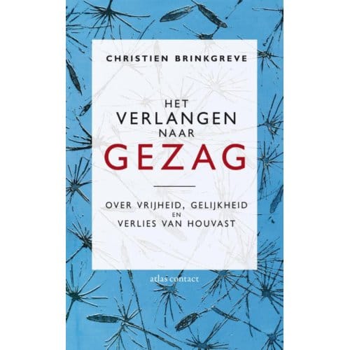 Het Verlangen Naar Gezag - Christien Brinkgreve