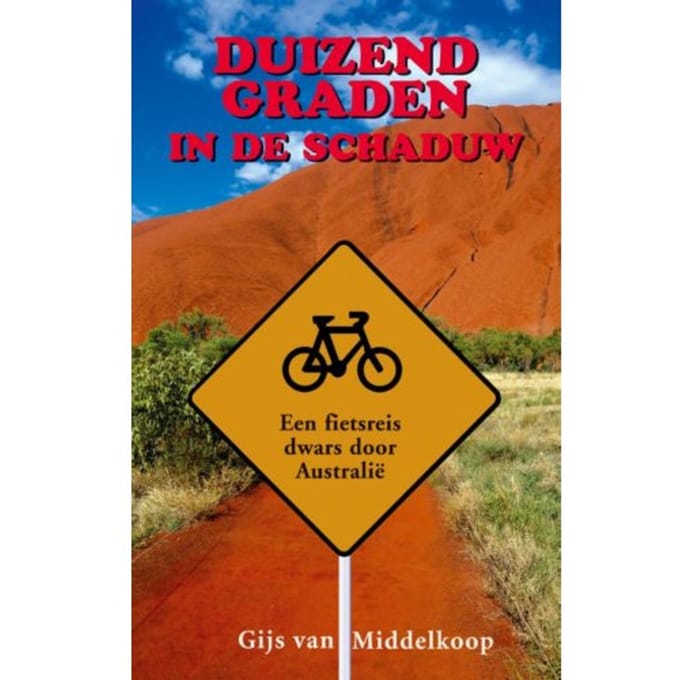 Duizend Graden In De Schaduw - Gijs van Middelkoop