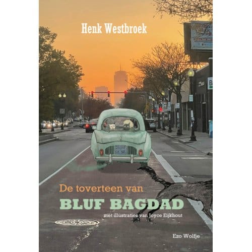 De Toverteen Van Bluf Bagdad - Henk Westbroek