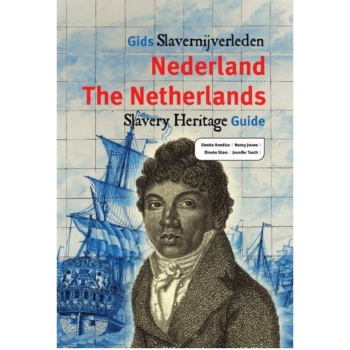 Gids Slavernijverleden Nederland - Dienke Hondius